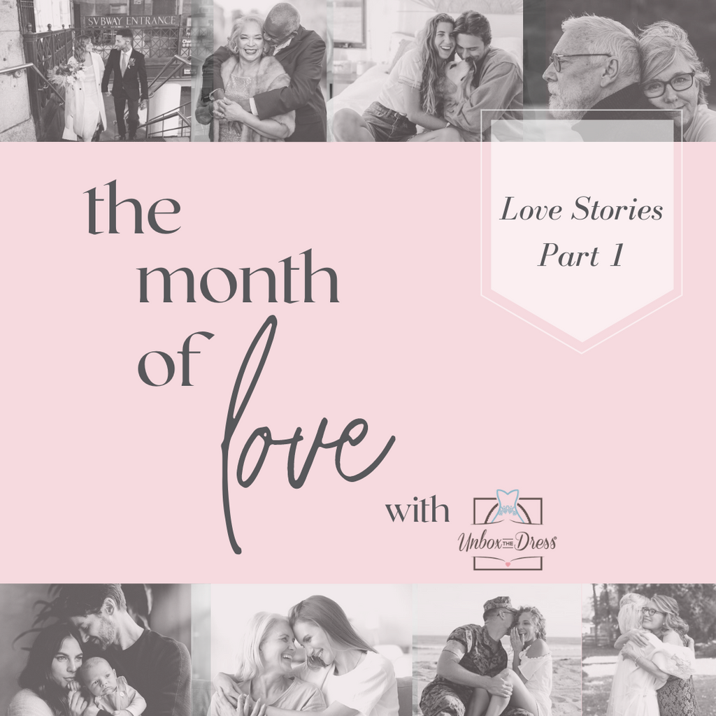 Unbox the Dress Month of Love: Love Stories Part 1